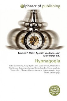 Hypnagogia - Agnes F. Vandome, John McBrewster, Sam B Miller II