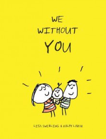 We Without You - Lisa Swerling, Ralph Lazar