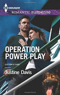 Operation Power Play (Cutter's Code) - Justine Davis