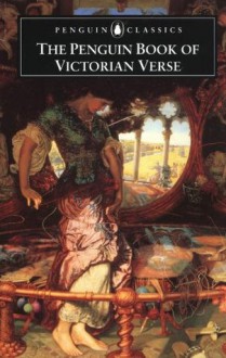 The Penguin Book of Victorian Verse (Penguin Classics) - Daniel Karlin