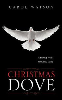 Christmas Dove - Carol Watson