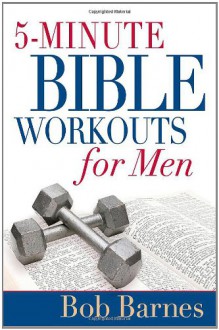 5-Minute Bible Workouts for Men - Bob Barnes