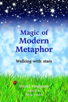 Magic Of Modern Metaphor: Walking With Stars - David Hodgson, Nick Owen