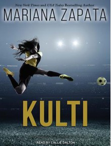 Kulti - Mariana Zapata, Callie Dalton