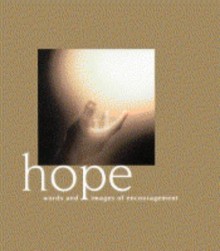 Hope: Words and Images of Encouragement - Lion Hudson UK