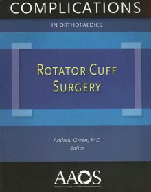 Rotator Cuff Surgery - Andrew Green, Mary Lloyd Ireland