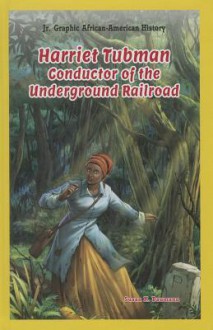 Harriet Tubman: Conductor of the Underground Railroad - Susan K Baumann