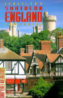 Traveler's Companion: Southern England - Laura Purdom, Nik Wheeler