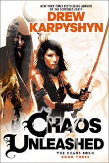 Chaos Unleashed - Drew Karpyshyn