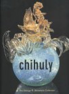 Chihuly: The George R. Stroemple Collection - Donald B. Kuspit, Kathryn Kanjo