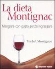 La dieta Montignac - Michel Montignac, Simonetta Bertoncini