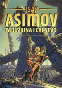 Zadužbina i Carstvo - Isaac Asimov, Gordana Vučićević