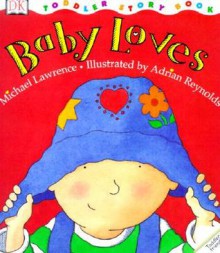 Baby Loves - Michael Lawrence, Adrian Reynolds