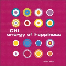 Chi Energy Of Happiness - MQ Publications