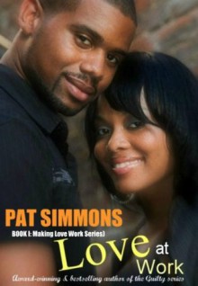 Love at Work (Making Love Work series) - Pat Simmons