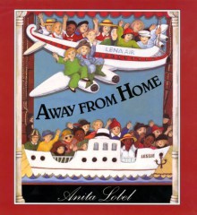 Away from Home - Anita Lobel, Anita Lobel