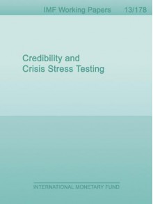 Credibility and Crisis Stress Testing - Li L Ong, Ceyla Pazarbasioglu