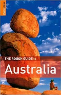 The Rough Guide to Australia - Margo Daly, Anne Dehne, David Leffman