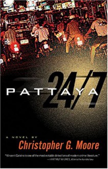 Pattaya 24/7 - Christopher G. Moore