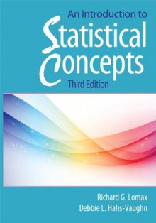 An Introduction to Statistical Concepts, Third Edition - Richard G. Lomax, Debbie L. Hahs-vaughn