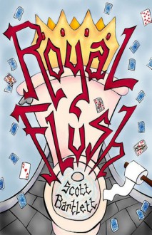 Royal Flush - Scott Bartlett