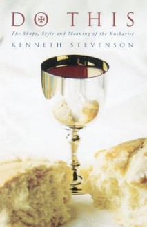 Do This - Kenneth W Stevenson