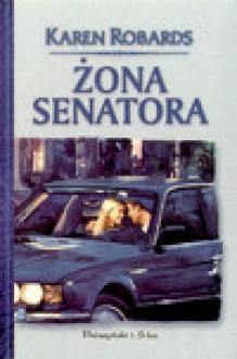 Żona senatora - Karen Robards