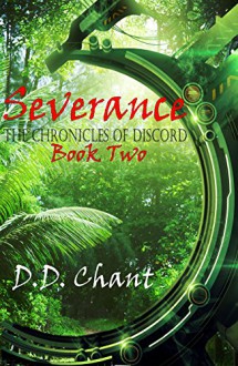 Severance (The Chronicles of Discord Book 2) - D.D. Chant, Judicious Revisions