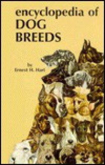 Encyclopedia of Dog Breeds - Ernest H. Hart