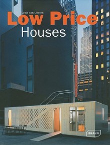 Low Price Houses - Chris Van Uffelen