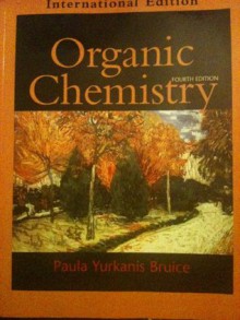 Organic Chemistry 4th Edition - Paula Yurkanis Bruice