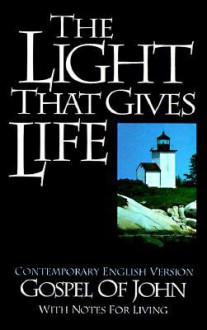 Light That Gives Life: Gospel of John - Thomas Nelson Publishers