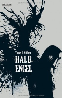 HalbEngel - Tobias O. Meißner