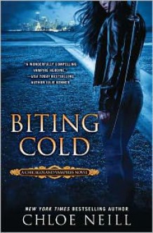 Biting Cold (Chicagoland Vampires Series #6) - 