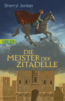 Die Meister Der Zitadelle - Sherryl Jordan, Joanna Schroeder