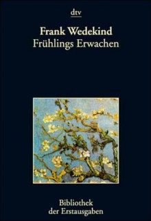 Frühlings Erwachen - Frank Wedekind