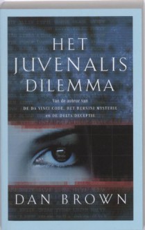 Het Juvenalis dilemma - Dan Brown, Josephine Ruitenberg