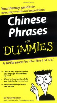 Chinese Phrases For Dummies - Wendy Abraham