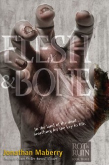 Flesh & Bone - Jonathan Maberry