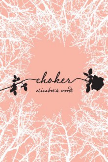 Choker - Elizabeth Woods