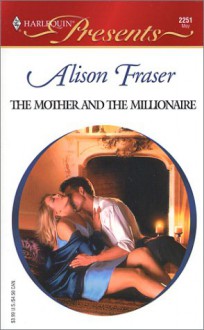 The Mother and the Millionaire - Alison Fraser