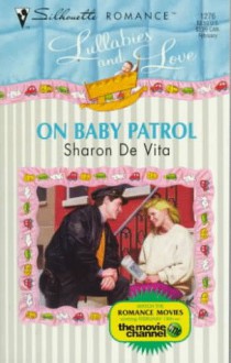 On Baby Patrol - Sharon De Vita