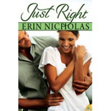 Just Right (The Bradfords, #1) - Erin Nicholas