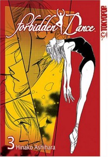 Forbidden Dance, Vol. 3 - Hinako Ashihara