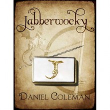 Jabberwocky - Daniel Coleman