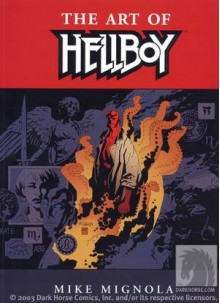 The Art of Hellboy - Mike Mignola