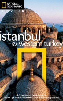 National Geographic Traveler: Istanbul and Western Turkey - Tristan Rutherford