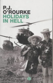 Holidays In Hell - P.J. O'Rourke