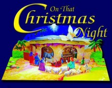 On That Christmas Night - Tim Dowley, Stuart Martin