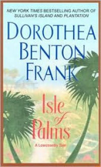 Isle of Palms (Lowcountry Tales #3) - Dorothea Benton Frank